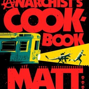 The Dungeon Anarchist's Cookbook