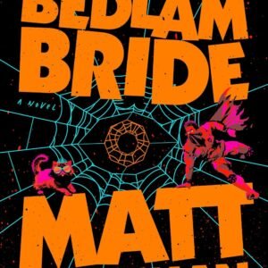 The Eye of the Bedlam Bride