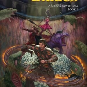 Dominion of Blades: A LitRPG Adventure
