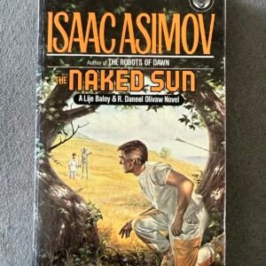 The Naked Sun (R. Daneel Olivaw, Book 2)