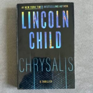 Chrysalis: A Thriller