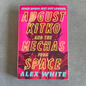 August Kitko and the Mechas from Space
