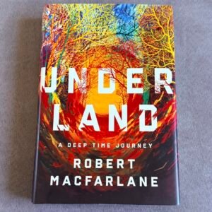 Underland: A Deep Time Journey