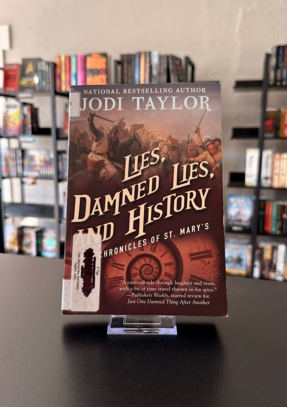 Lies, Damned Lies, and History (Chronicles of St. Mary's #7)