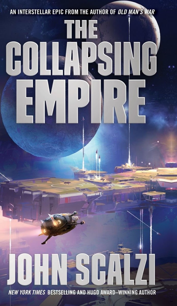 The Collapsing Empire (The Interdependency #1)