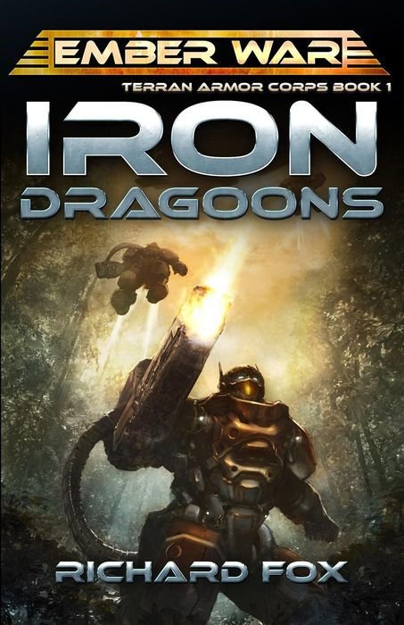 Iron Dragoons (Terran Armor Corps #1)