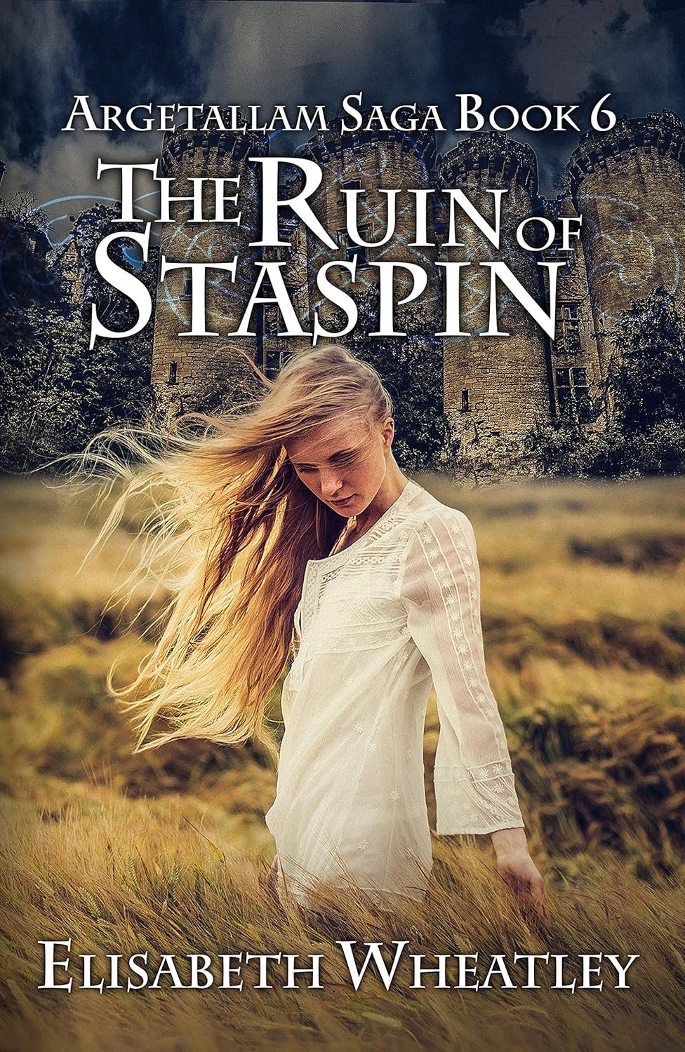 Ruin of Staspin (Argetallam Saga #6)