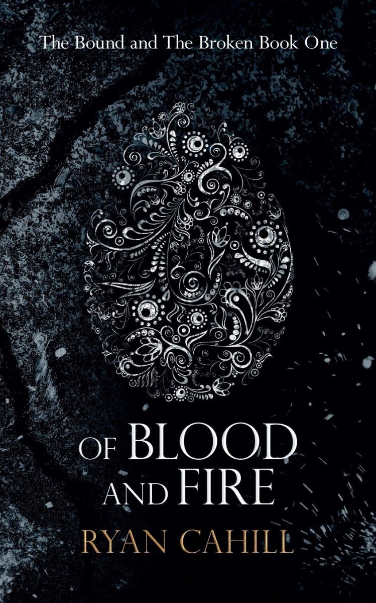 Of Blood and Fire (The Bound and the Broken #1)