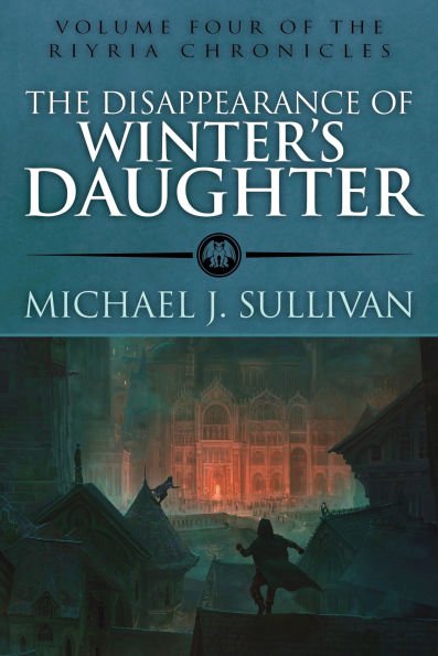 The Disappearance Of Winter's Daughter (Riyria Chronicles #4)