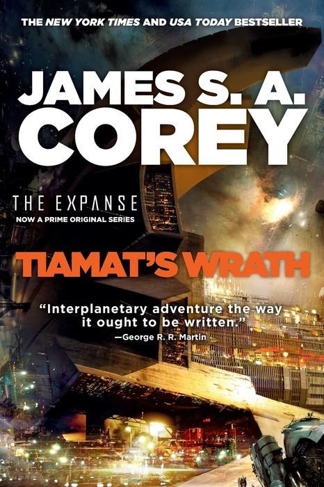 Tiamat's Wrath: (The Expanse #8)