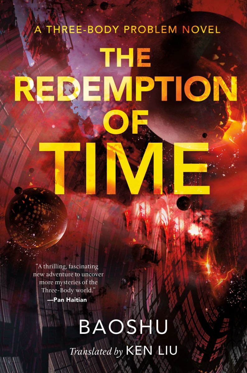 The Redemption of Time (Three-Body Problem #4)