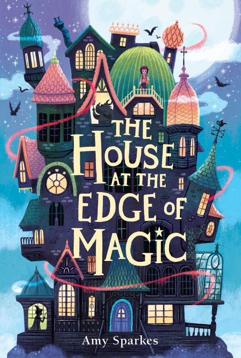 The House at the Edge of Magic (The House at the Edge of Magic #1)