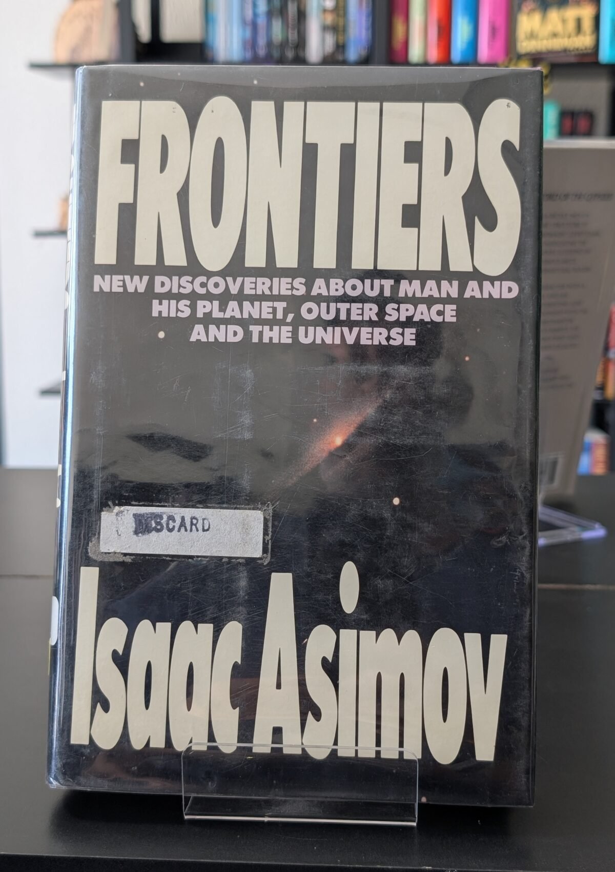 Frontiers: New Discoveries about Man and His Planet, Outer Space, and the Universe