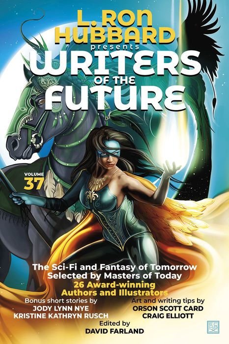 L. Ron Hubbard Presents Writers of the Future Volume 37: Bestselling Anthology of Award-Winning Science Fiction and Fantasy Short Stories (Writers of the Future #37)