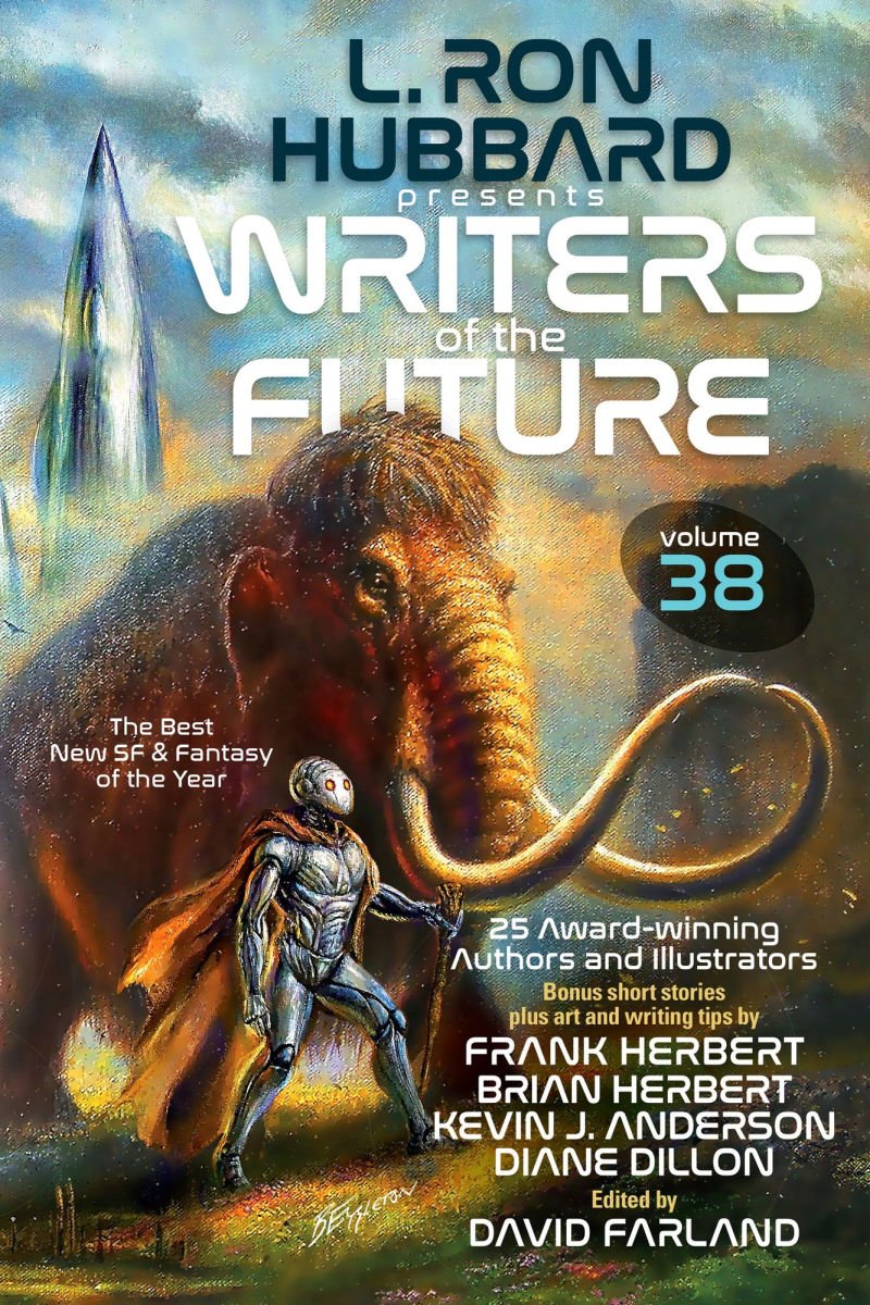 L. Ron Hubbard Presents Writers of the Future Volume 38: The Best New SF & Fantasy of the Year (Writers of the Future #38)