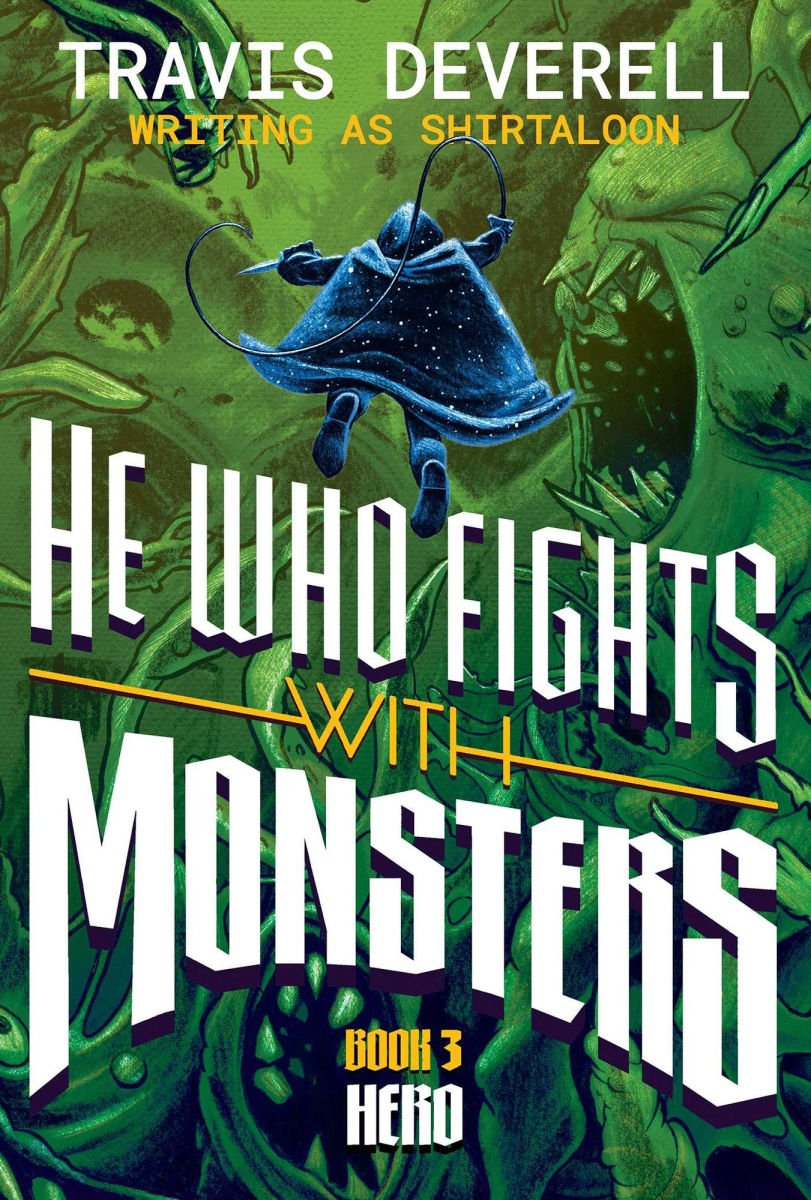 He Who Fights with Monsters: Hero (He Who Fights with Monsters #3)