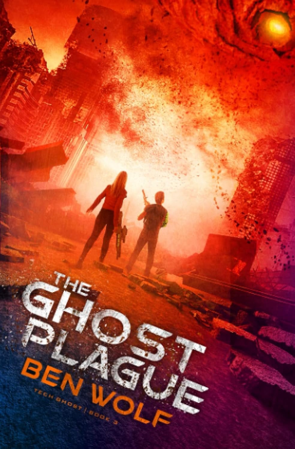 The Ghost Plague (Tech Ghost #3)