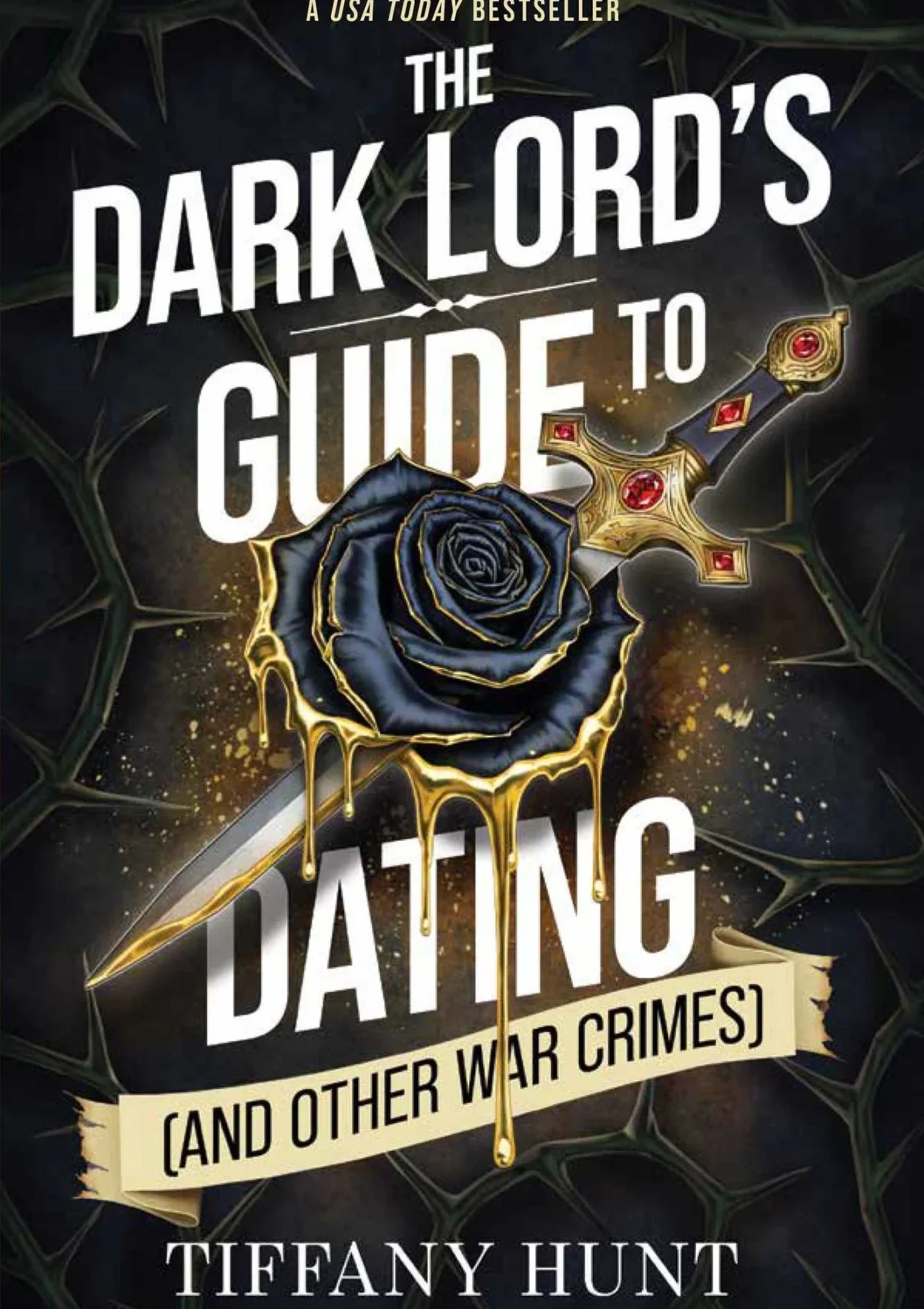 The Dark Lord's Guide to Dating (and Other War Crimes) (Guides to Villainy and Love #1)