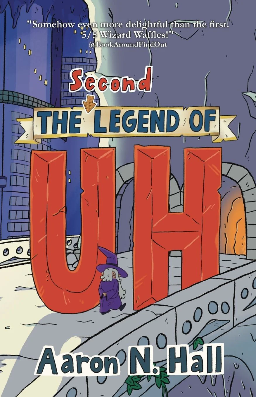 The Second Legend of Uh (The Legends of Uh #2)