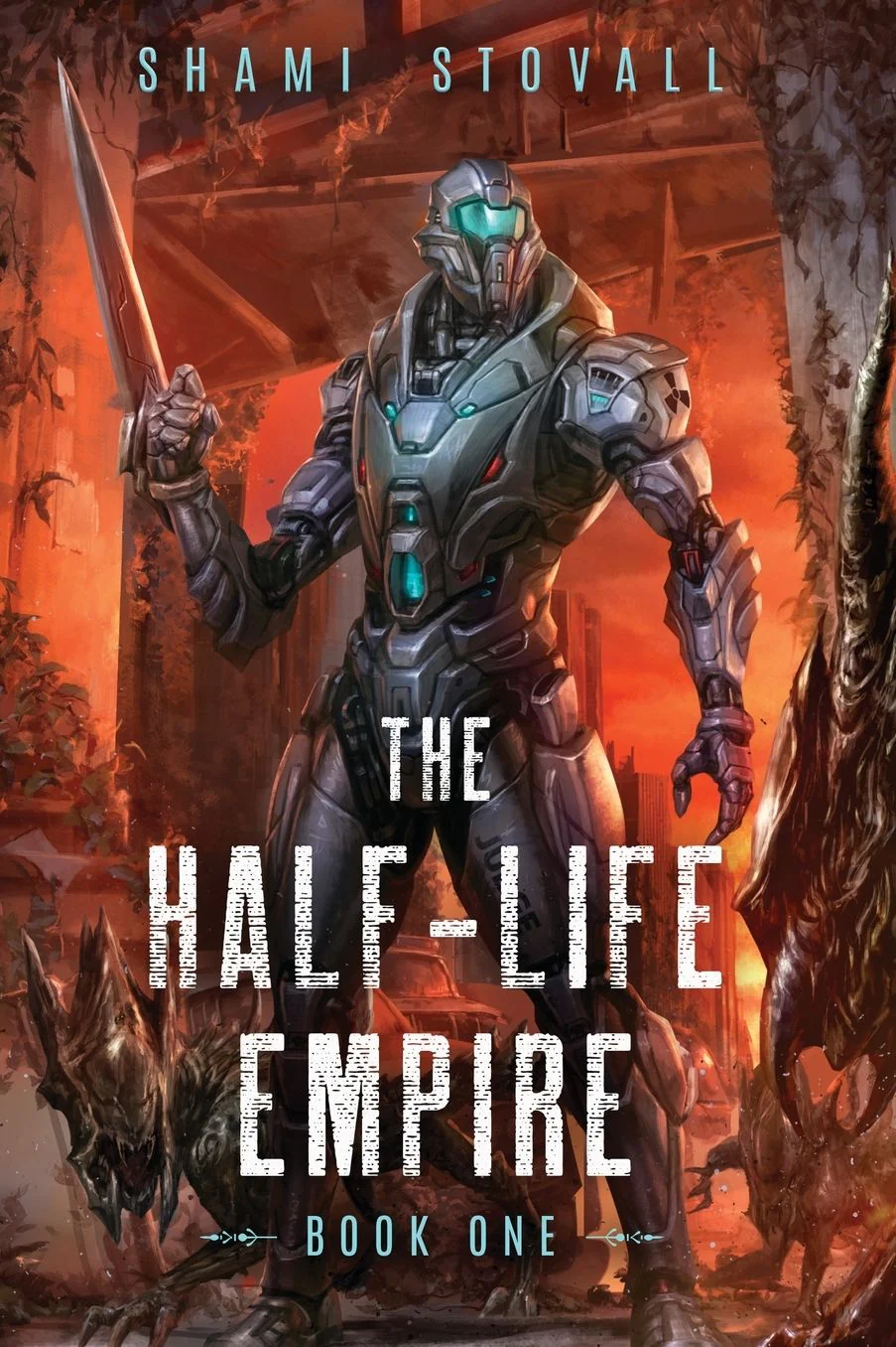 The Half-Life Empire (The Half-Life Empire #1)