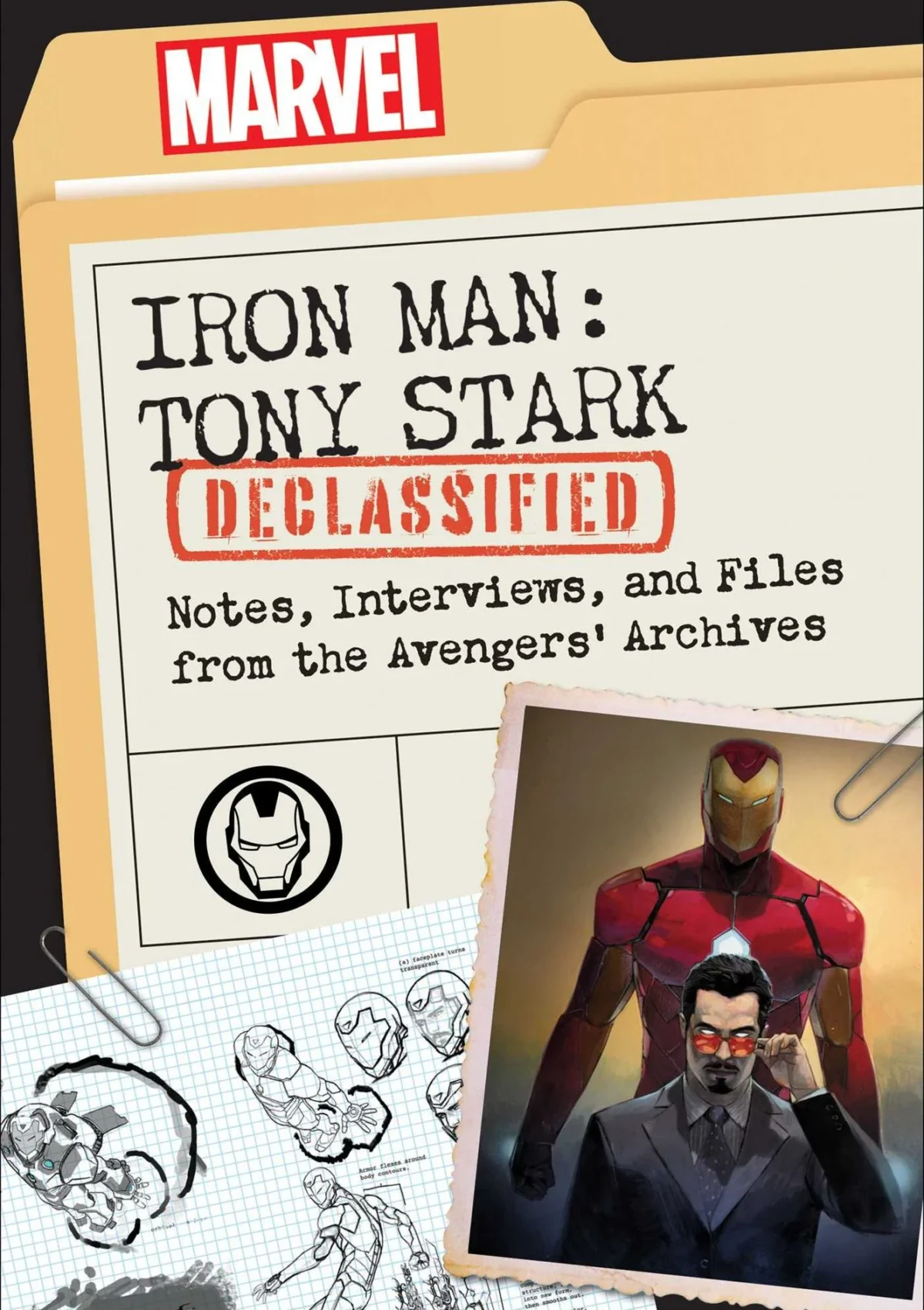 Iron Man: Tony Stark Declassified: Notes, Interviews, and Files from the Avengers' Archives