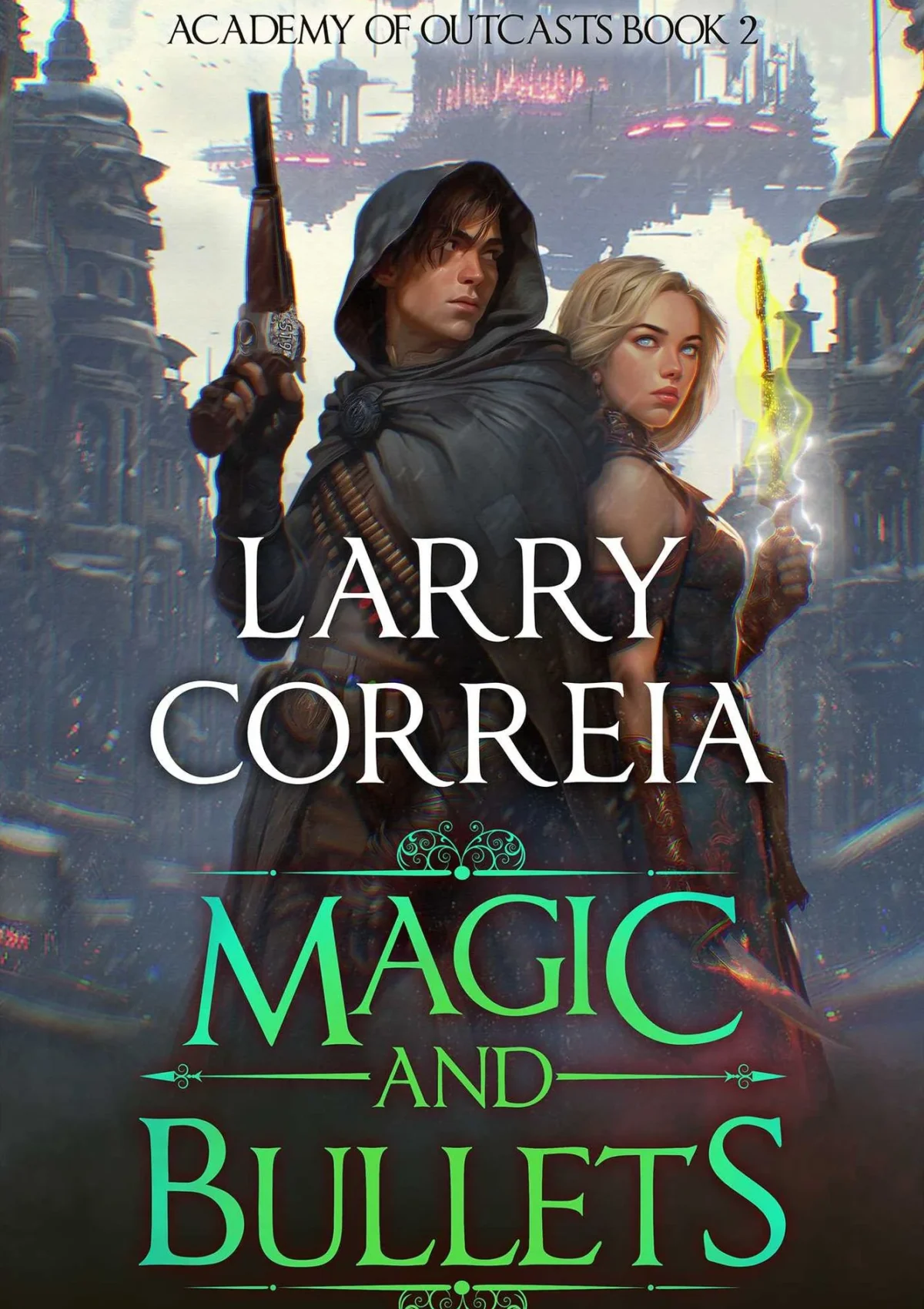 Magic and Bullets (Academy of Outcasts #2)