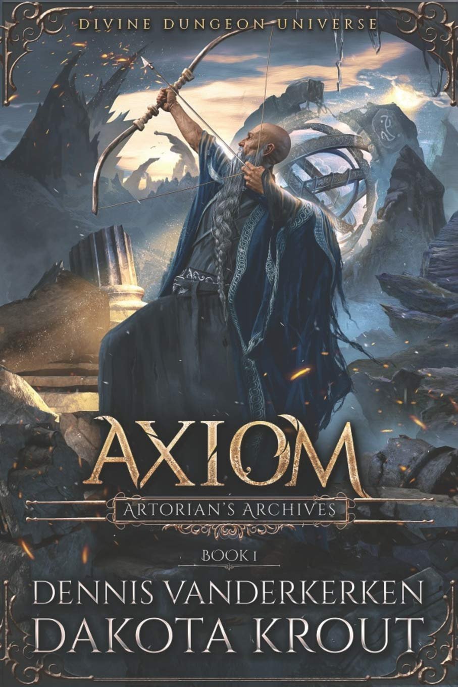 Axiom: A Divine Dungeon Series (Artorian's Archives #1)