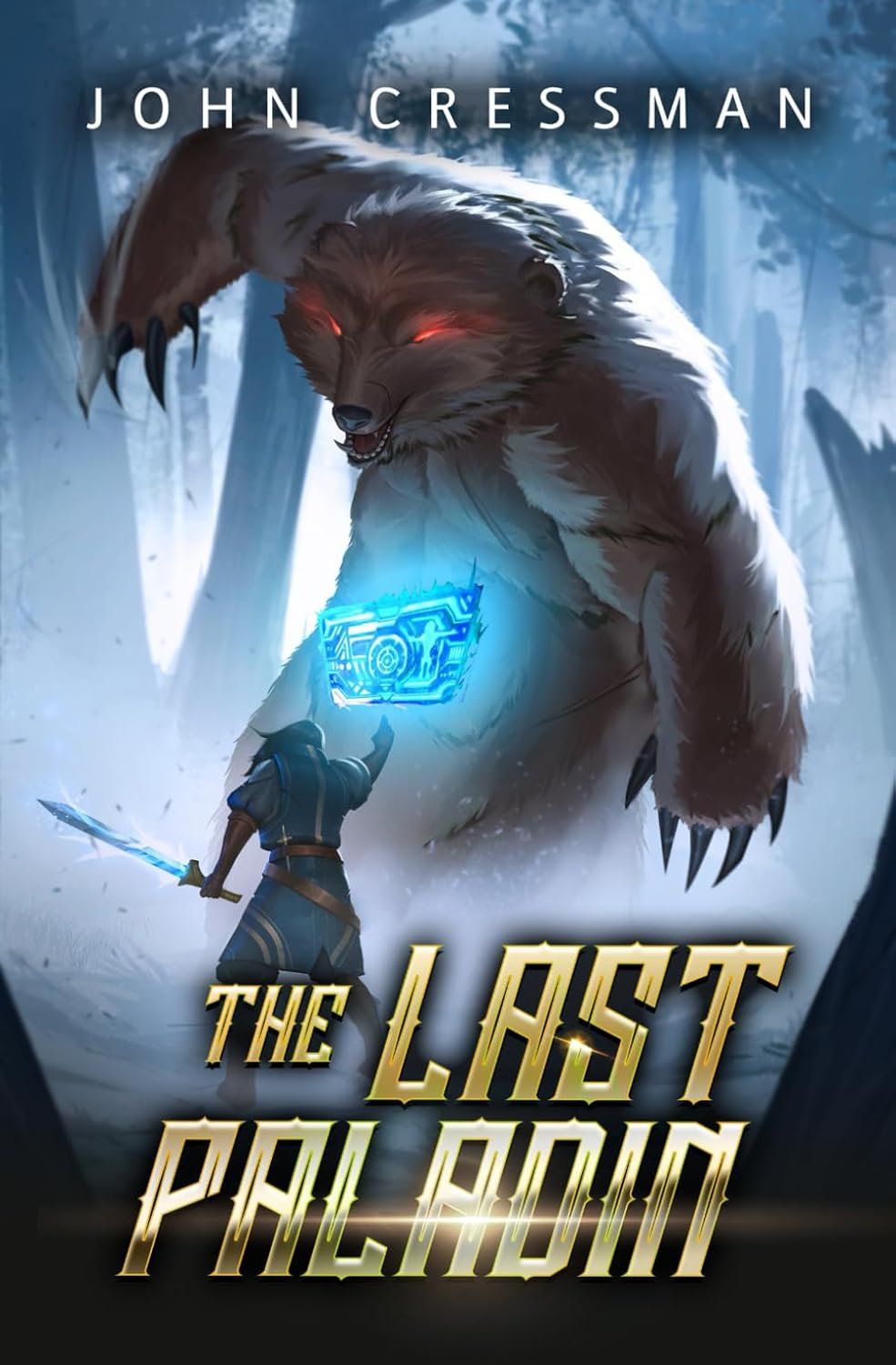 The Last Paladin: A LitRPG Adventure (The Last Paladin #1)
