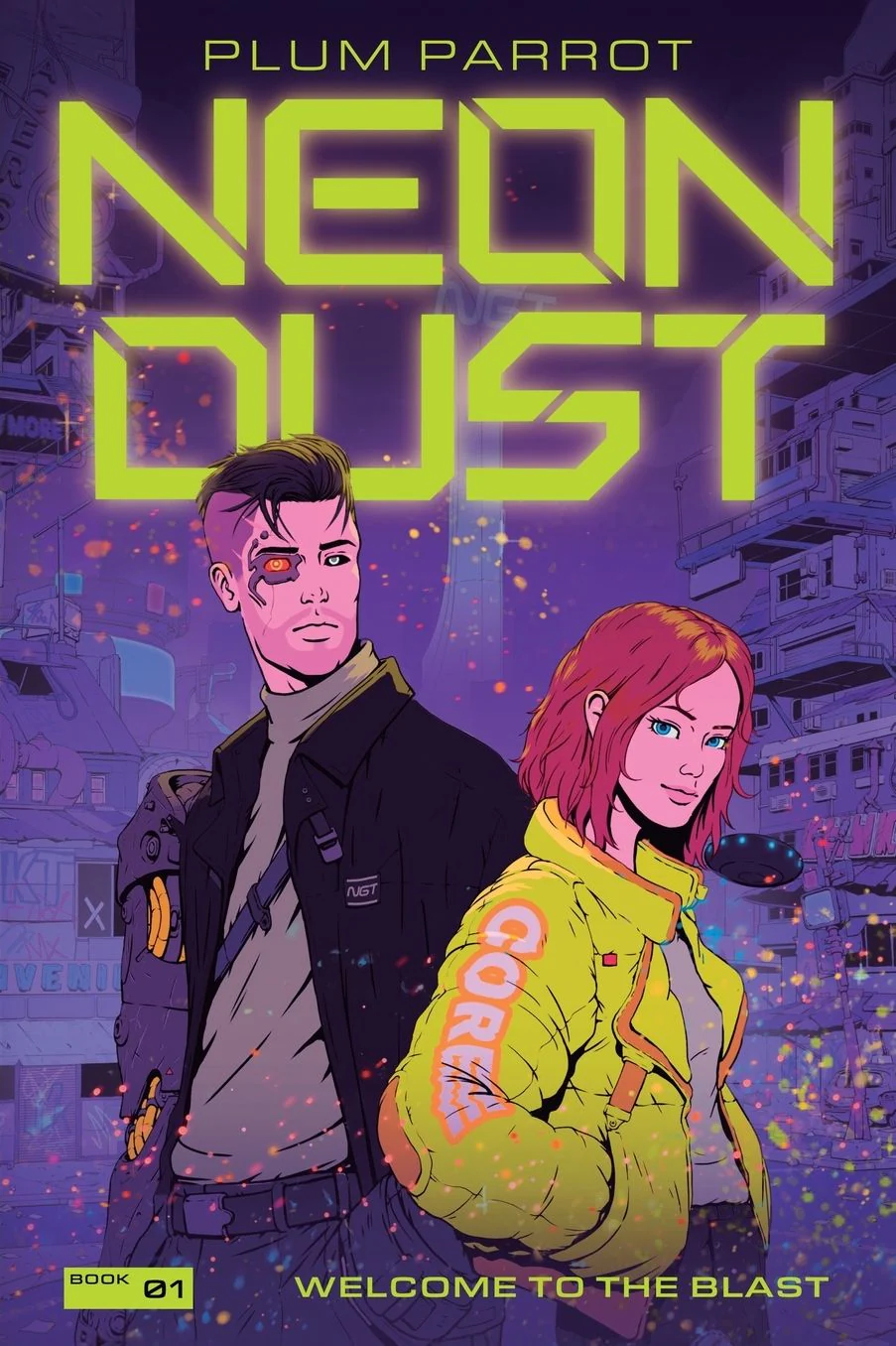 Welcome to the Blast (Neon Dust #1)
