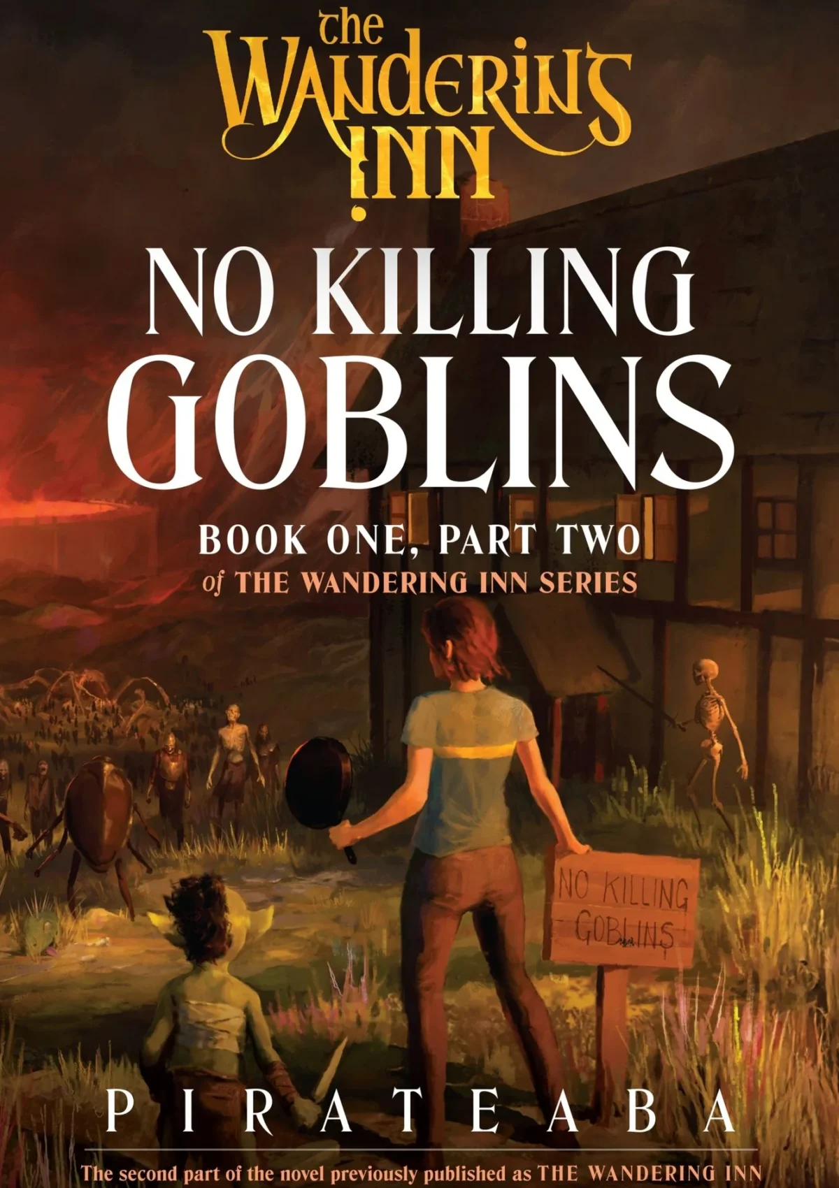 No Killing Goblins: Book One, Part Two of the Wandering Inn Series (Wandering Inn #2)