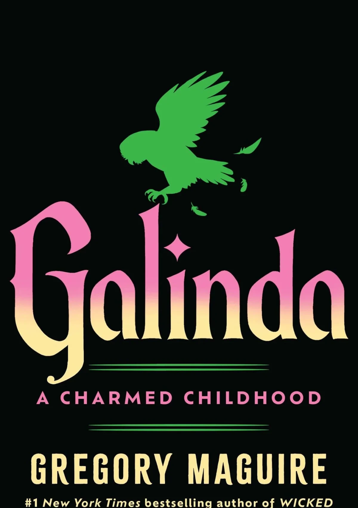 Galinda (Deluxe Limited Edition): A Charmed Childhood