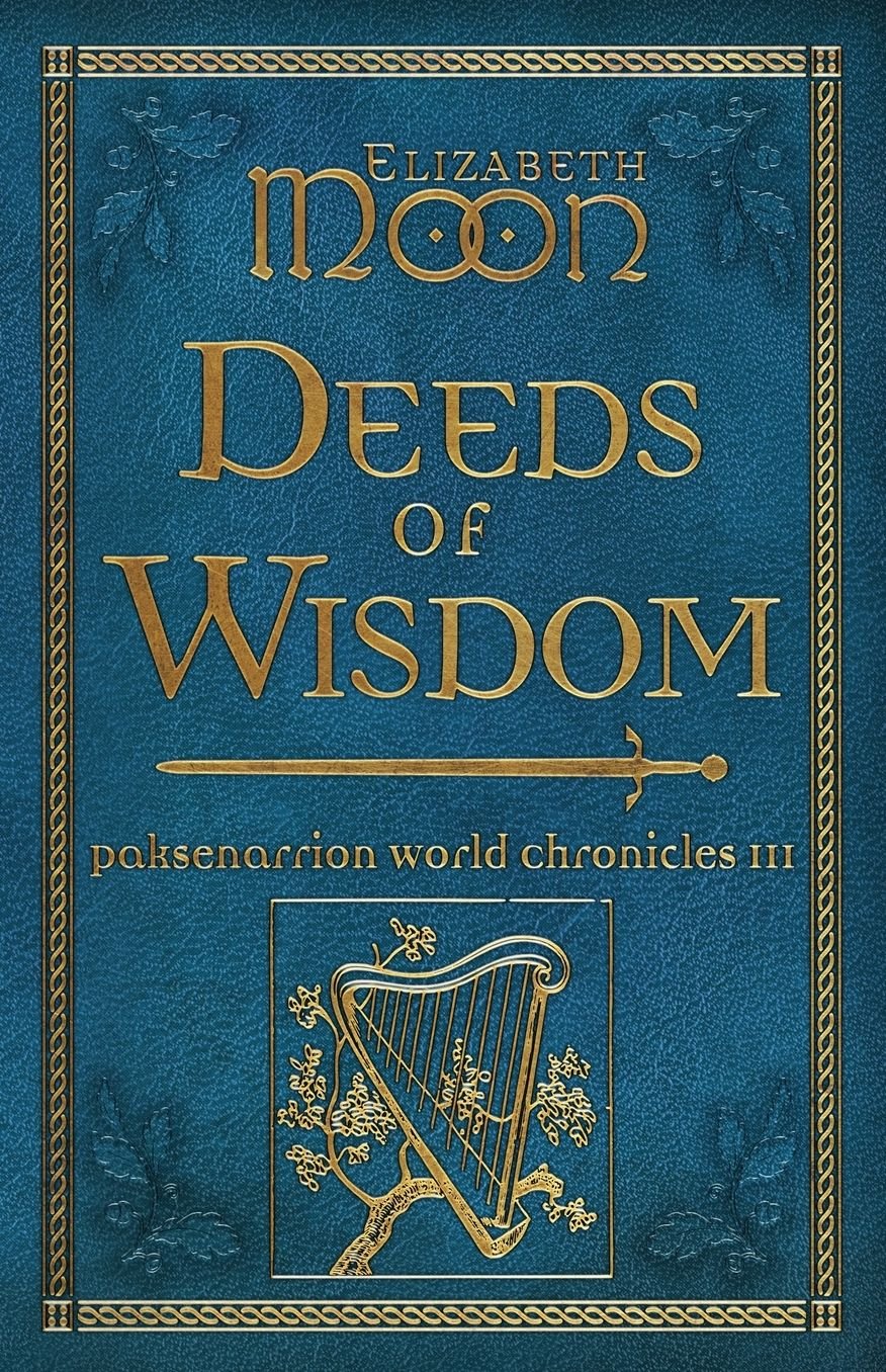 Deeds of Wisdom (Paksenarrion World Chronicles #3)